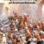 1857 Indias First War of Independence in the Light of Archival Records